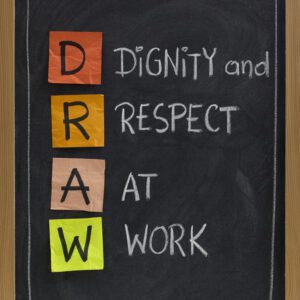 Dignity and Respect at Work